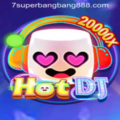 HotDJ: Unveiling the Exciting World of Superbangbang888