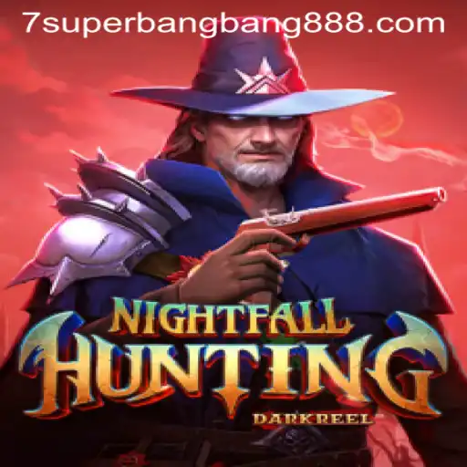 Experience the Thrills of NightfallHunting with Superbangbang888
