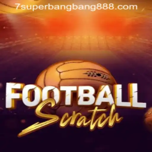 FootballScratch: A Revolutionary Game with Superbangbang888