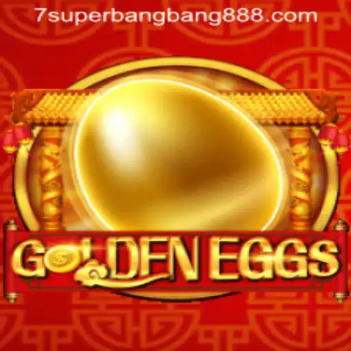 Exploring the Enchanting World of GoldenEggs and the Excitement of Superbangbang888